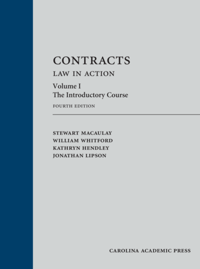 Contracts: Law in Action, Volume 1: The Introductory Course, Fourth Edition cover