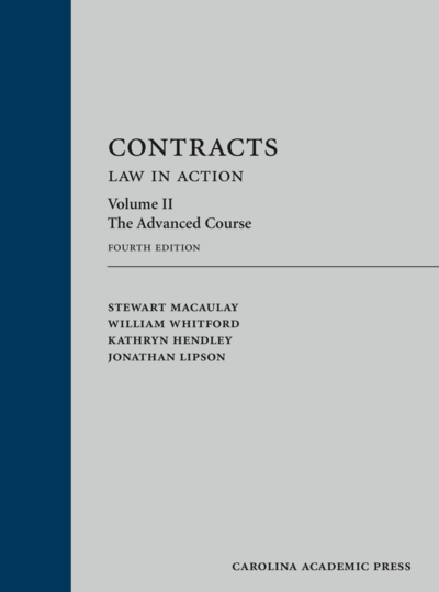 Contracts: Law in Action, Volume 2: The Advanced Course, Fourth Edition cover
