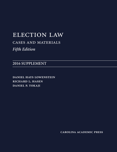 Election Law: 2016 Supplement, Fifth Edition cover