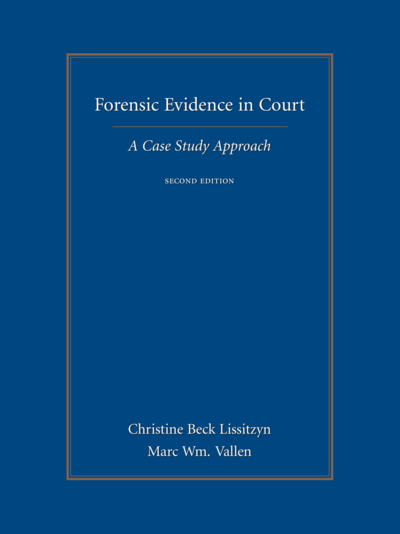 Forensic Evidence in Court: A Case Study Approach, Second Edition cover