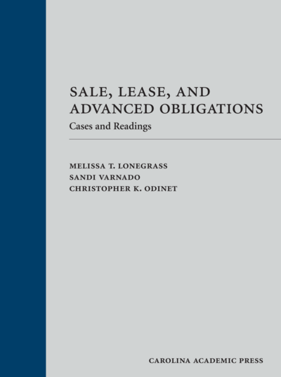 Sale, Lease, and Advanced Obligations: Cases and Readings cover