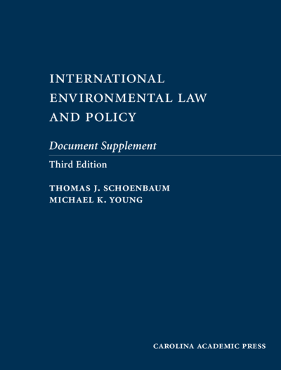 International Environmental Law and Policy Document Supplement: Cases, Materials, and Problems, Third Edition cover