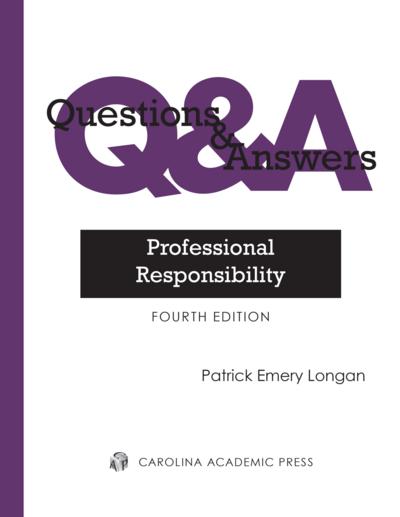 Questions & Answers: Professional Responsibility, Fourth Edition cover