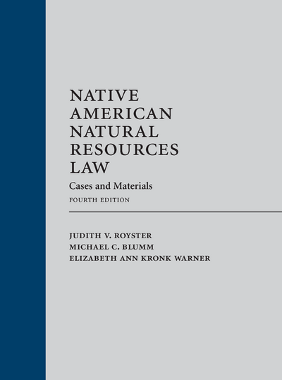 Native American Natural Resources Law, Fourth Edition