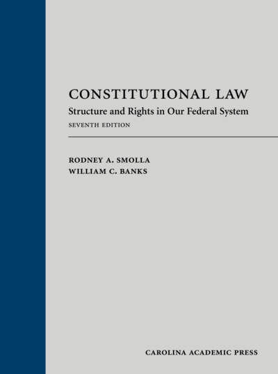 Constitutional Law, Seventh Edition
