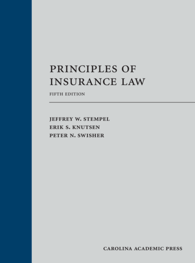 Principles of Insurance Law, Fifth Edition