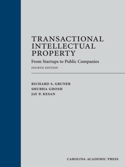 Transactional Intellectual Property, Fourth Edition