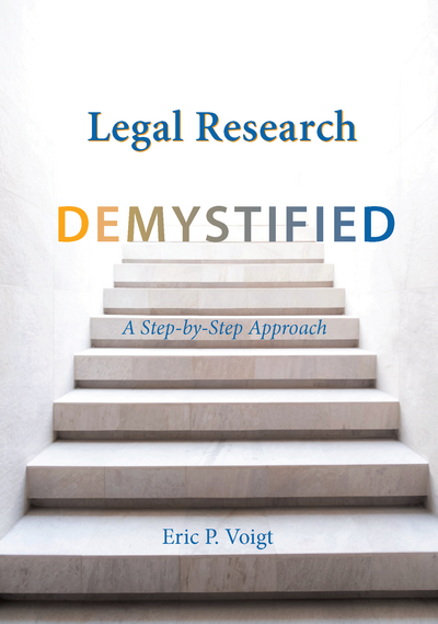 Legal Research Demystified: A Step-by-Step Approach cover