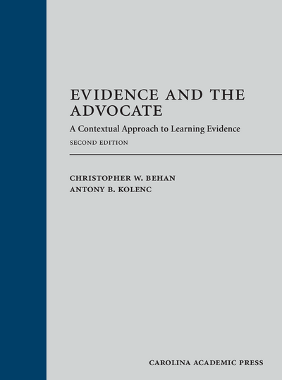 Evidence and the Advocate: A Contextual Approach to Learning Evidence, Second Edition cover
