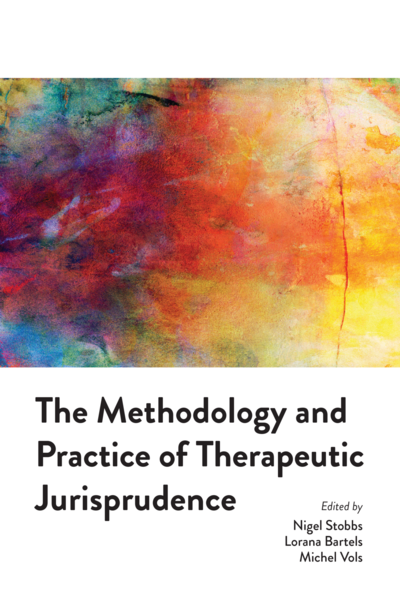 The Methodology and Practice of Therapeutic Jurisprudence cover