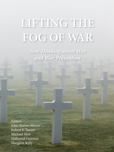 Lifting the Fog of War: New Thinking about War and War Prevention cover