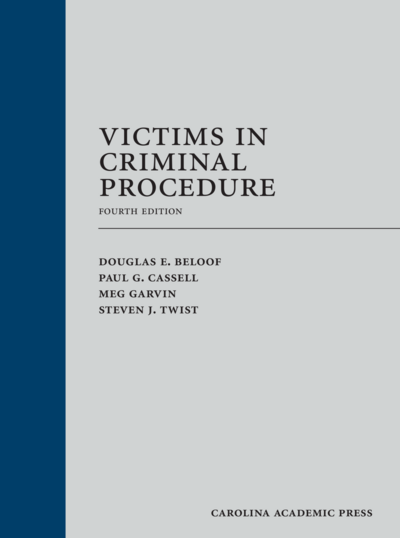 Victims in Criminal Procedure, Fourth Edition