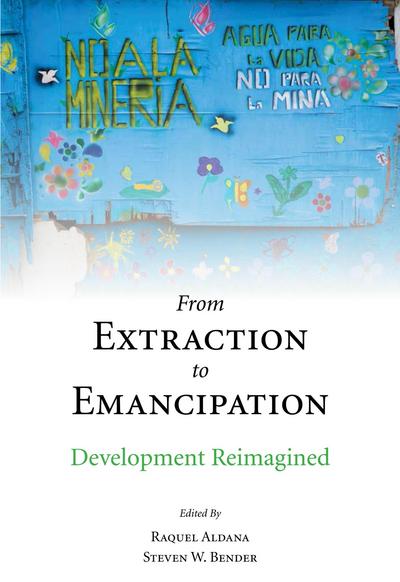 From Extraction to Emancipation