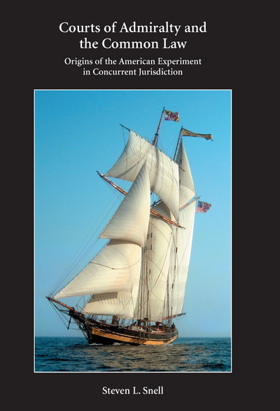 Courts of Admiralty and the Common Law (Paperback): Origins of the American Experiment in Concurrent Jurisdiction cover