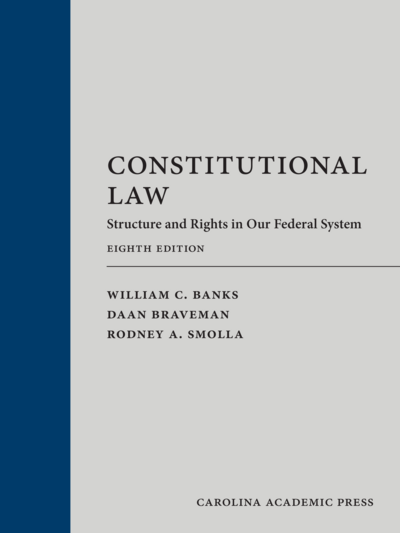 Constitutional Law: Structure and Rights in Our Federal System, Eighth Edition cover