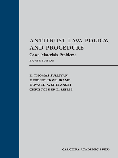Antitrust Law, Policy, and Procedure: Cases, Materials, Problems, Eighth Edition cover