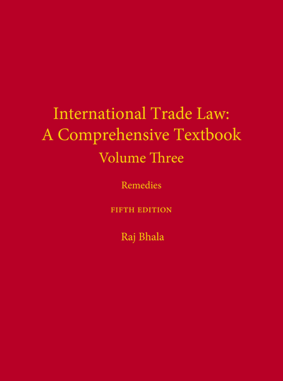 International Trade Law: A Comprehensive Textbook, Volume 3: Remedies, Fifth Edition cover