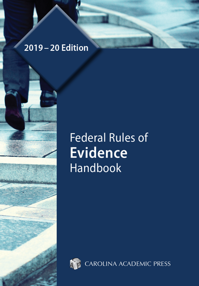 Federal Rules of Evidence Handbook, 2019–20 Edition cover