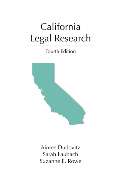 California Legal Research, Fourth Edition