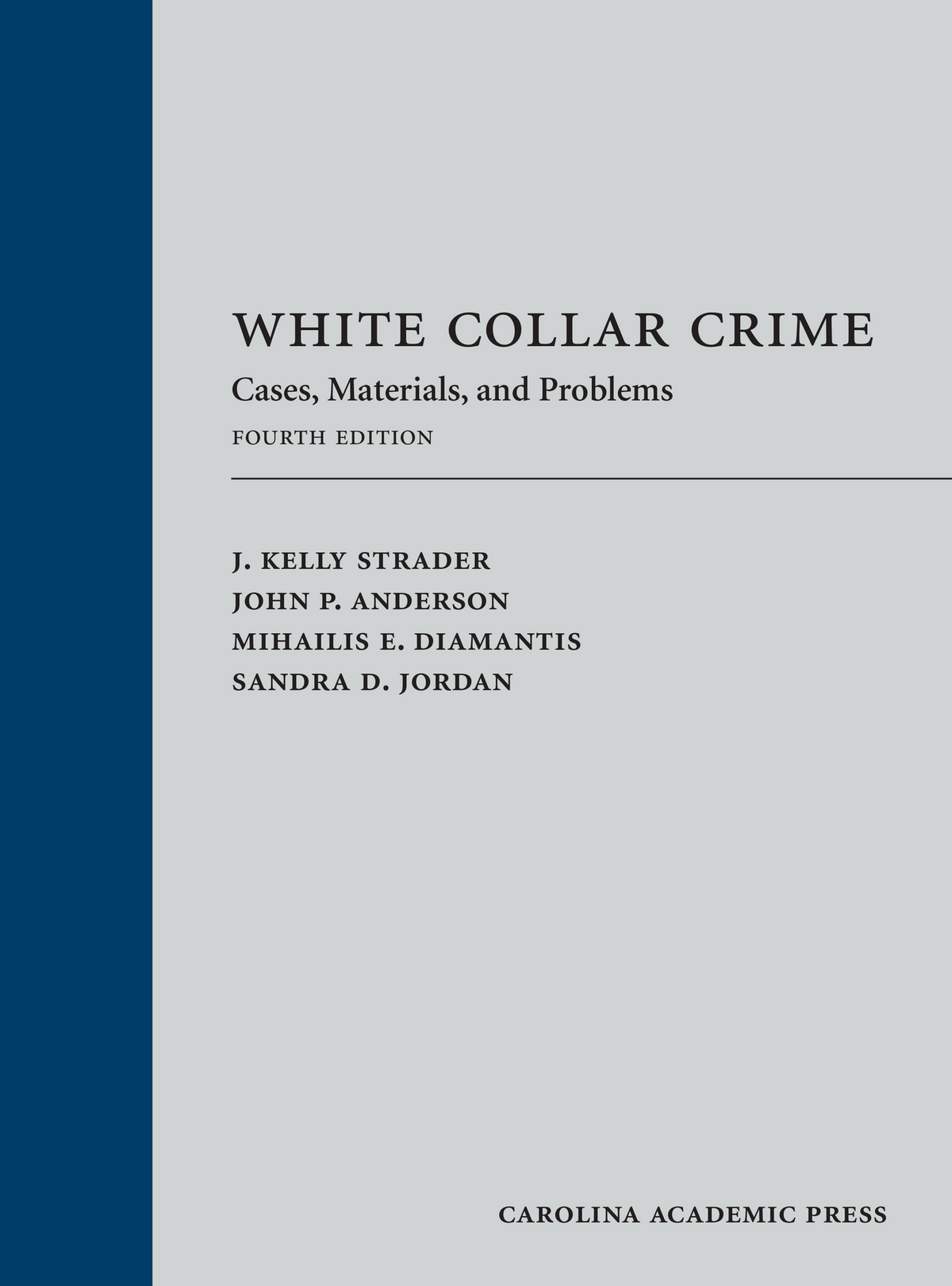 White collar crime: cases, materials, and problems