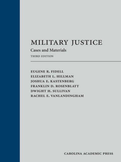 Military Justice, Third Edition