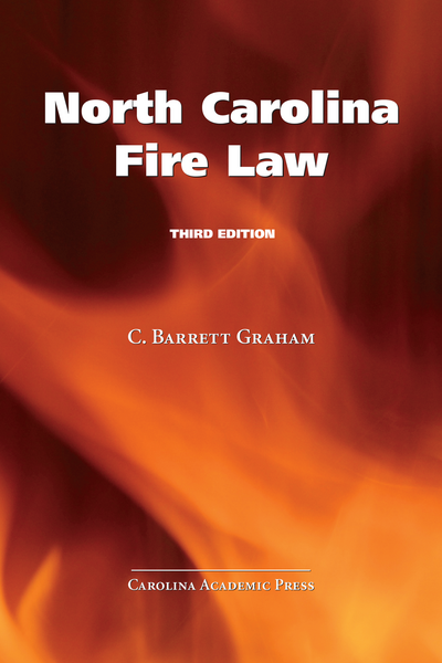 North Carolina Fire Law, Third Edition cover