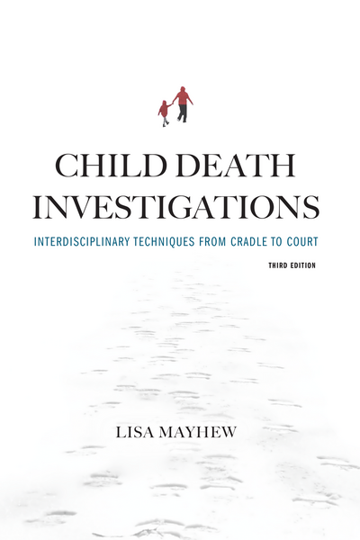 Child Death Investigations, Third Edition