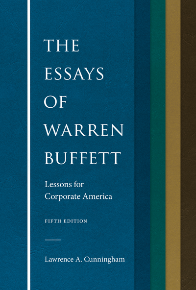 The Essays of Warren Buffett: Lessons for Corporate America, Fifth Edition cover