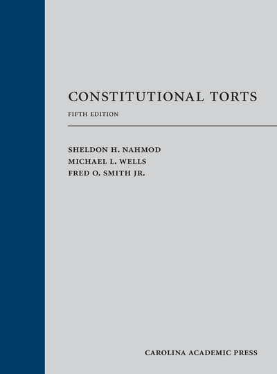 Constitutional Torts, Fifth Edition