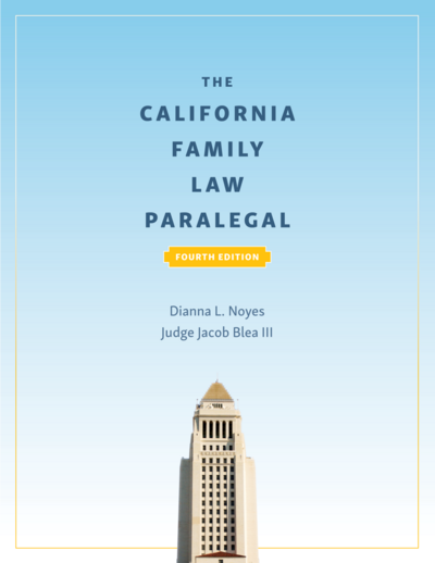 The California Family Law Paralegal, Fourth Edition cover