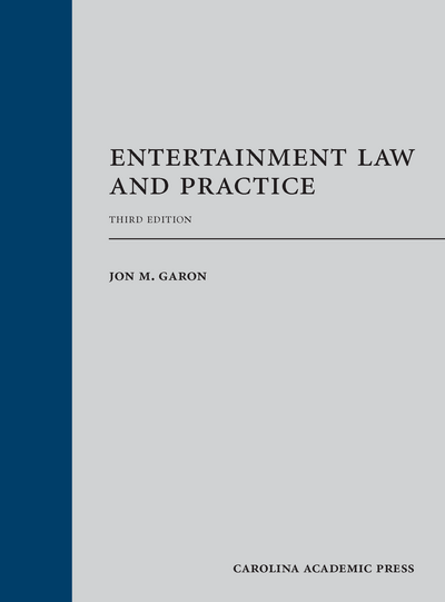 Entertainment Law and Practice, Third Edition