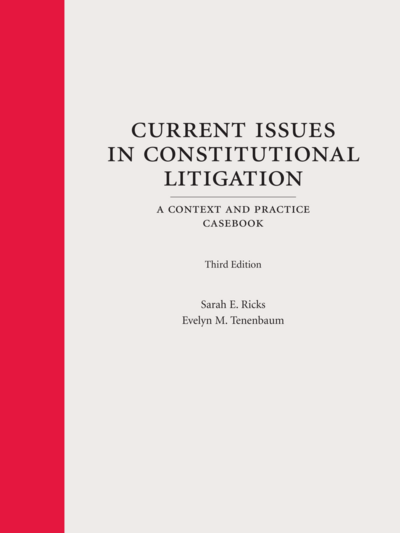 Current Issues in Constitutional Litigation, Third Edition