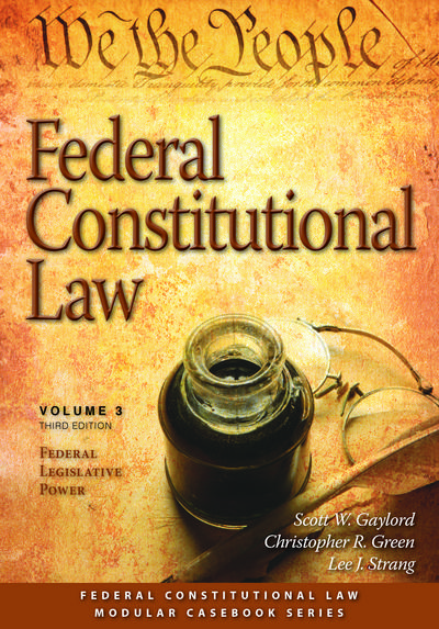 Federal Constitutional Law, Volume 3, Third Edition