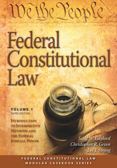 Federal Constitutional Law, Volume 1, Third Edition