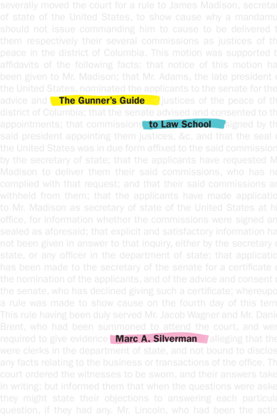 The Gunner's Guide to Law School