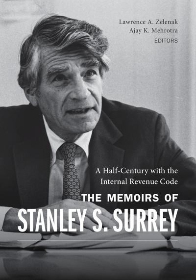 A Half-Century with the Internal Revenue Code: The Memoirs of Stanley S. Surrey cover