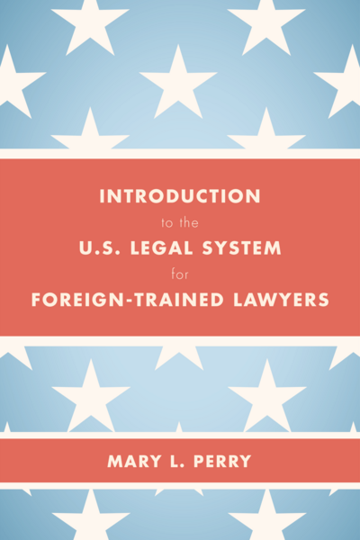 Introduction to the U.S. Legal System for Foreign-Trained Lawyers cover