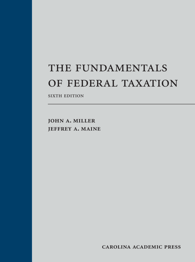 CAP - The Fundamentals of Federal Taxation, Sixth Edition ...