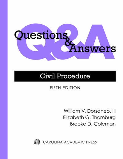 Questions & Answers: Civil Procedure, Fifth Edition