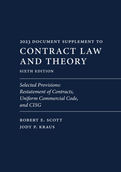 Contract Law and Theory (2023 Document Supplement), Sixth Edition