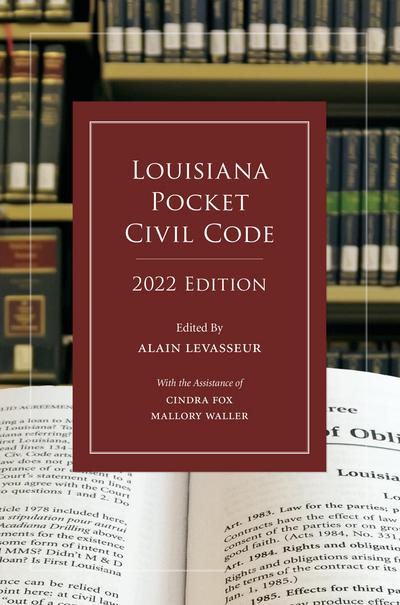 Louisiana Pocket Civil Code, 2022 Edition