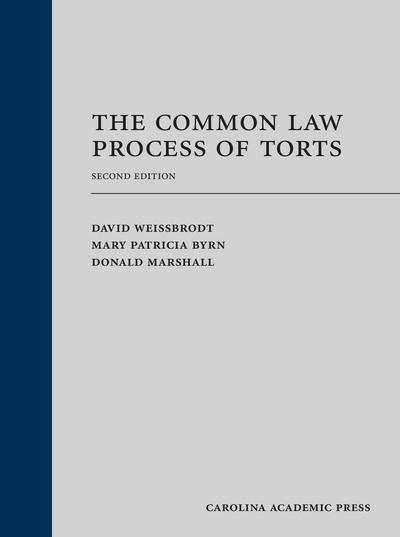 The Common Law Process of Torts (Paperback), Second Edition