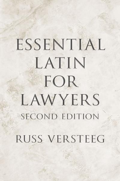 Essential Latin for Lawyers, Second Edition