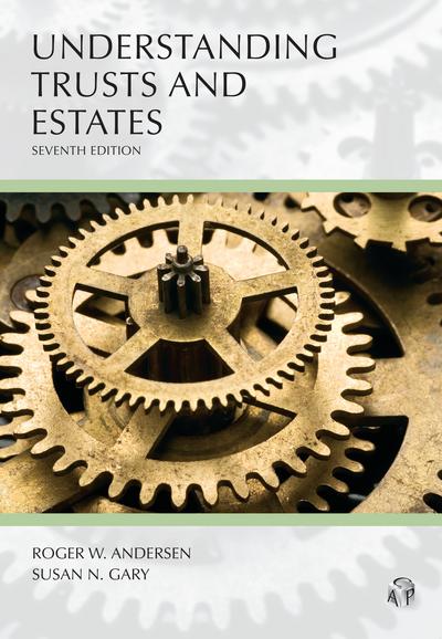 Understanding Trusts and Estates, Seventh Edition cover