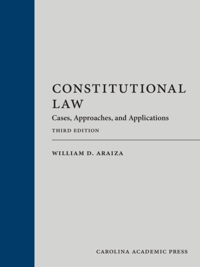 Constitutional Law, Third Edition