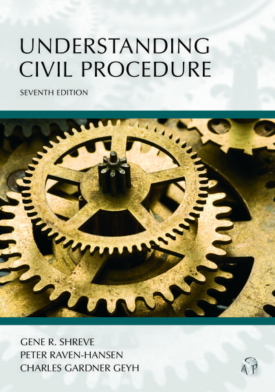 Understanding Civil Procedure, Seventh Edition