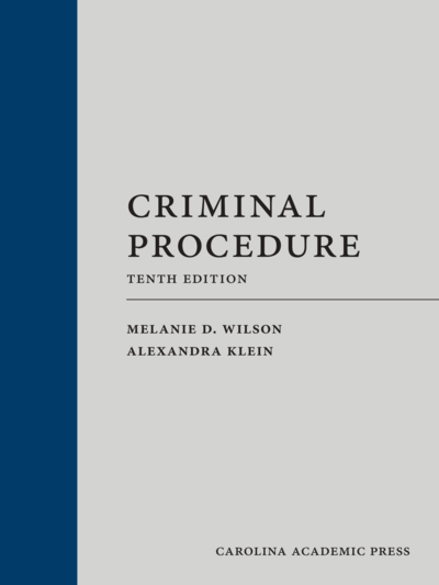 Criminal Procedure, Tenth Edition