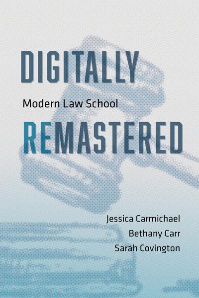 Digitally Remastered: Modern Law School cover