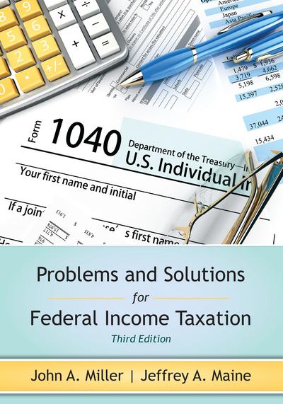 Problems and Solutions for Federal Income Taxation, Third Edition cover