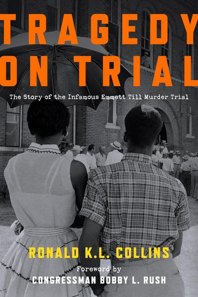 Tragedy on Trial: The Story of the Infamous Emmett Till Murder Trial cover